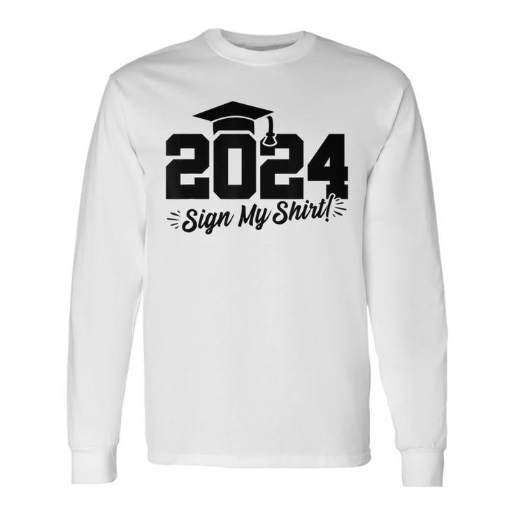 2024 Senior Graduation Autograph Class Of 2024 Long Sleeve T-Shirt