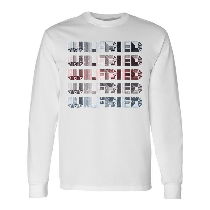70S Vintage Personalized First Name Wilfried Long Sleeve T-Shirt