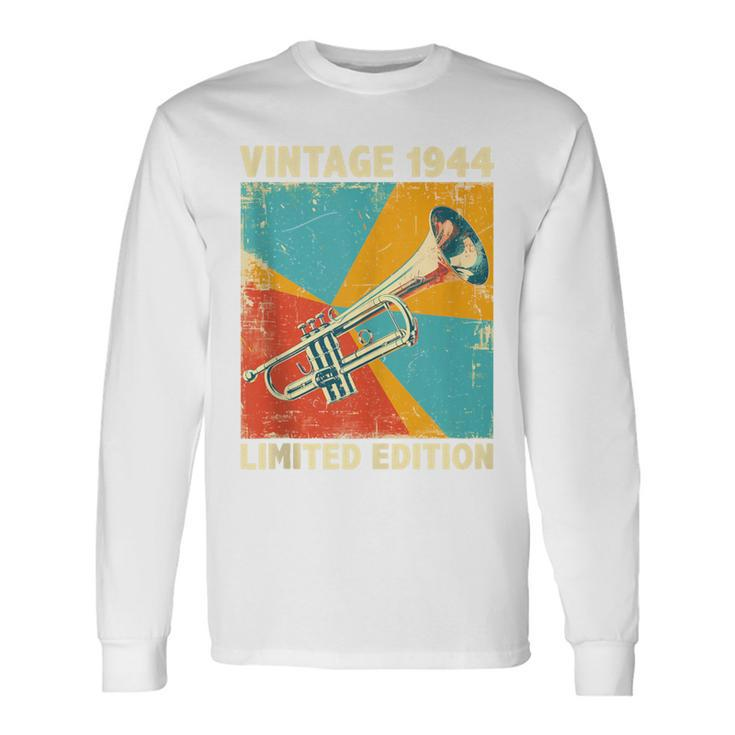 80 Years Old Vintage 1944 Trumpet Lover 80Th Birthday Long Sleeve T-Shirt