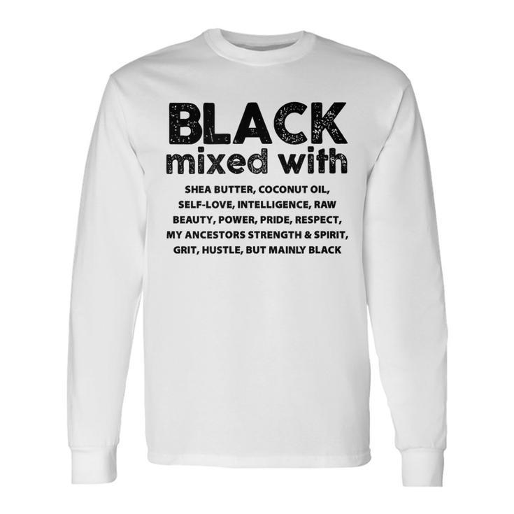 African American Black Mixed With Shea Melanin Long Sleeve T-Shirt