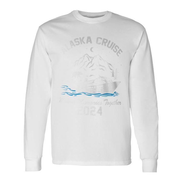 Alaska Cruise 2024 Matching Family Friends Group Alaskan Long Sleeve T-Shirt