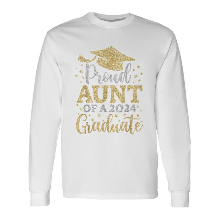 Aunt Senior 2024 Proud Aunt Of A Class Of 2024 Graduate Long Sleeve T-Shirt Gifts ideas
