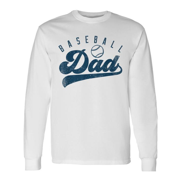 Baseball Dad Daddy Father's Day Long Sleeve T-Shirt