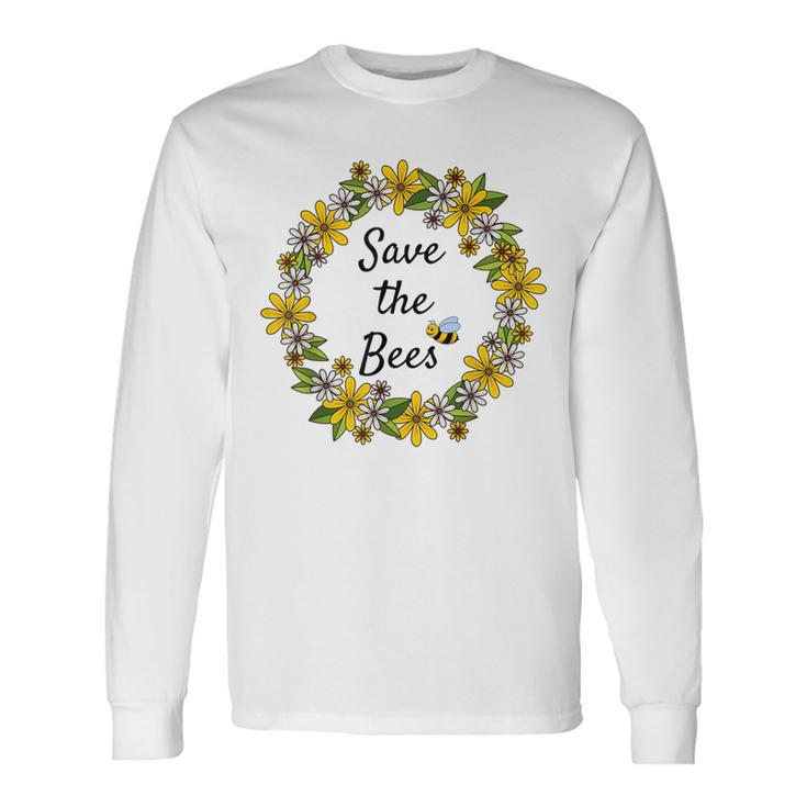 Beautiful Save The Bees T -Bee Awareness Long Sleeve T-Shirt