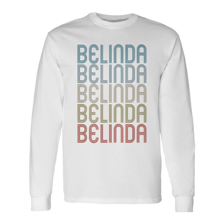Belinda First Name Vintage Retro Long Sleeve T-Shirt