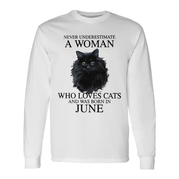 Was Born In June Long Sleeve T-Shirt