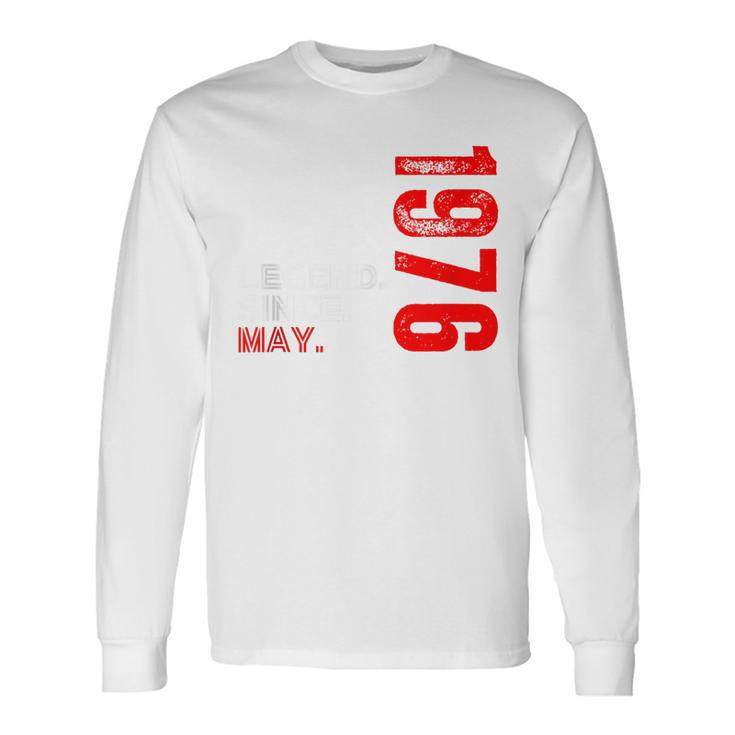 Born In May 1976 Vintage Birthday Legend Since May 1976 Long Sleeve T-Shirt
