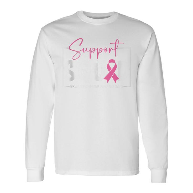 Breast Cancer Warrior Support Squad Breast Cancer Awareness Long Sleeve T-Shirt