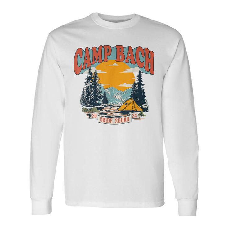 Camp Bach Bride Squad 2024 Retro Camping Bachelorette Party Long Sleeve T-Shirt