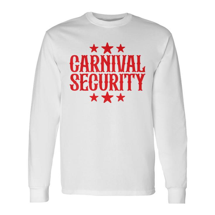 Carnival Security Carnival Party Family Carnival Crew Long Sleeve T-Shirt