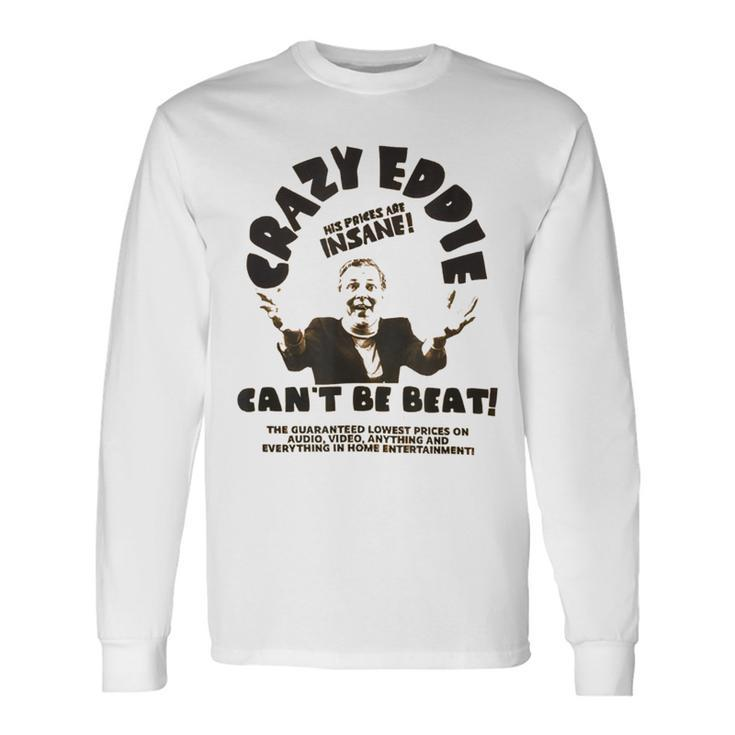 Crazy Eddie Electronics Department Store Retro Vintage Long Sleeve T-Shirt Gifts ideas