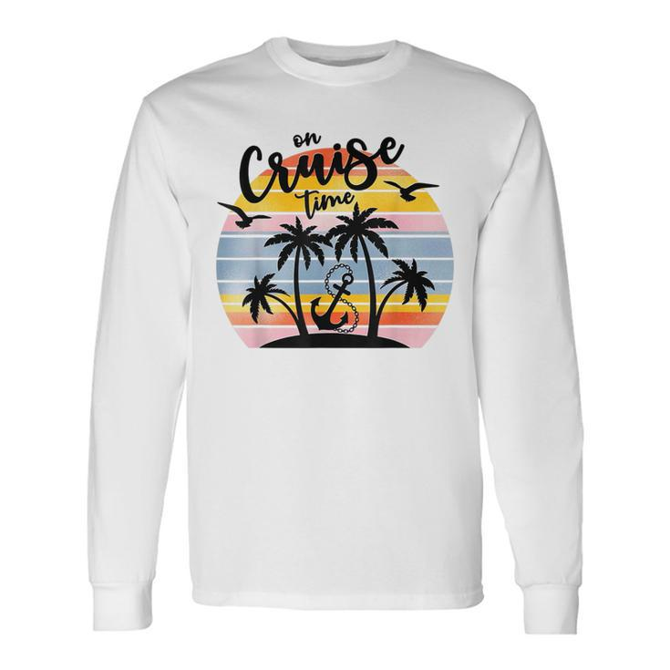 On Cruise Time Cruise Squad Summer Vacation Matching Family Long Sleeve T-Shirt