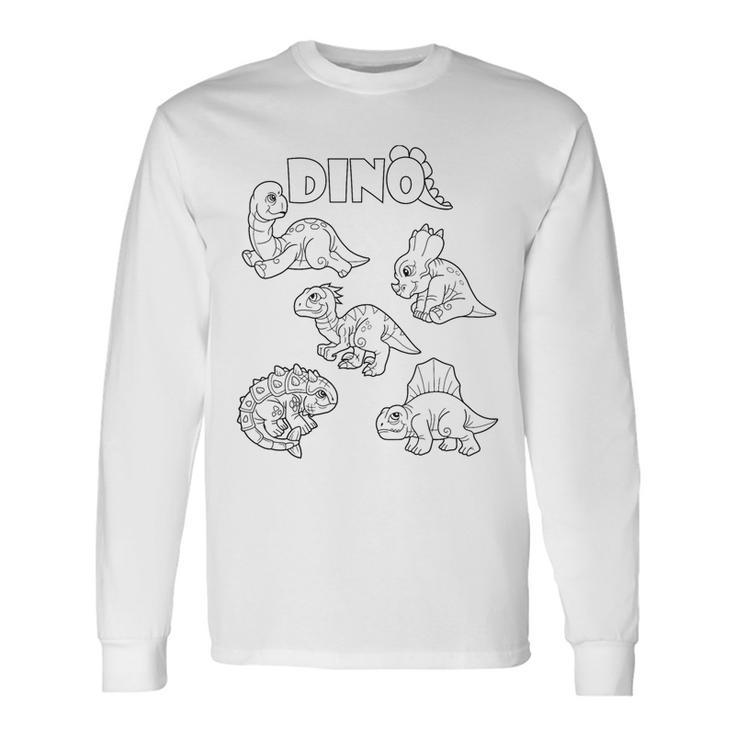 Cute Dino Dinosaur To Paint And Color In For Children Long Sleeve T-Shirt