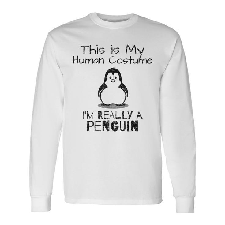 Das Ist Mein Menschkostüm Ich Bin Wirklich Ein Penguin Langarmshirts Geschenkideen