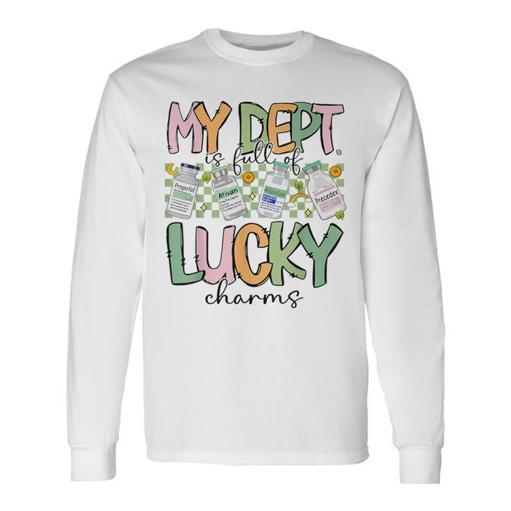 My Dept Is Full Of Lucky Charm Pharmacist St Patrick's Day Long Sleeve T-Shirt