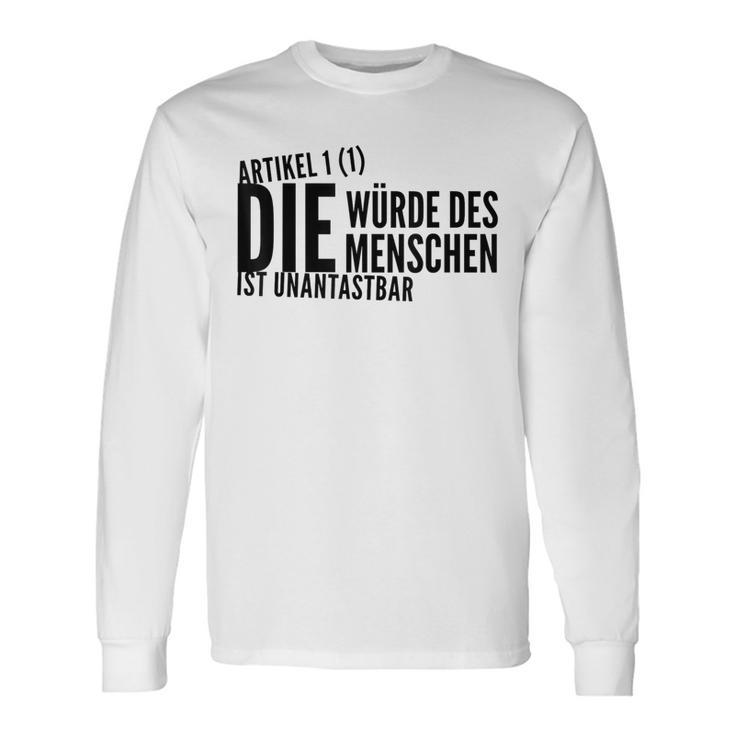 Die Würde Des Menschist Ist Unantastbar Gegen Recht Die Langarmshirts Geschenkideen