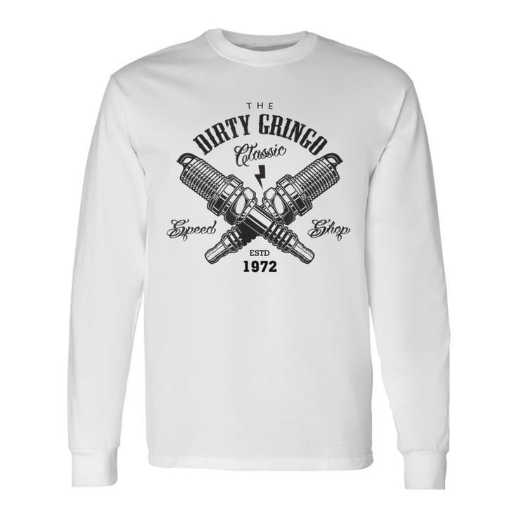 The Dirty Gringo Crossed Spark Plugs Ratrod Long Sleeve T-Shirt
