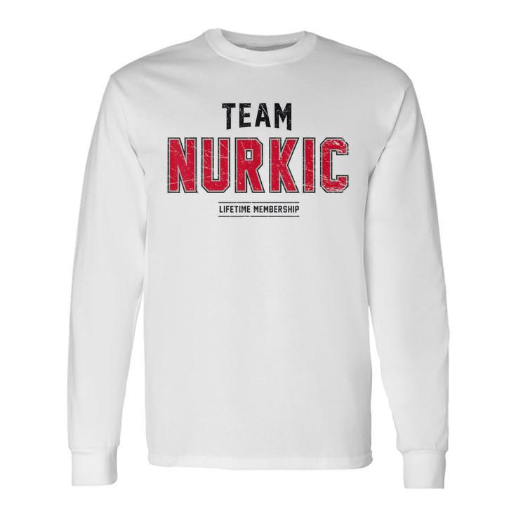 Distressed Team Nurkic Proud Family Surname Last Name Long Sleeve T-Shirt