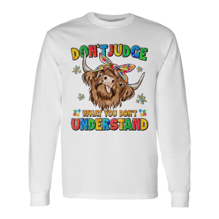 Dont Judge Understand Autism Awareness Day Cow Womens Long Sleeve T-Shirt