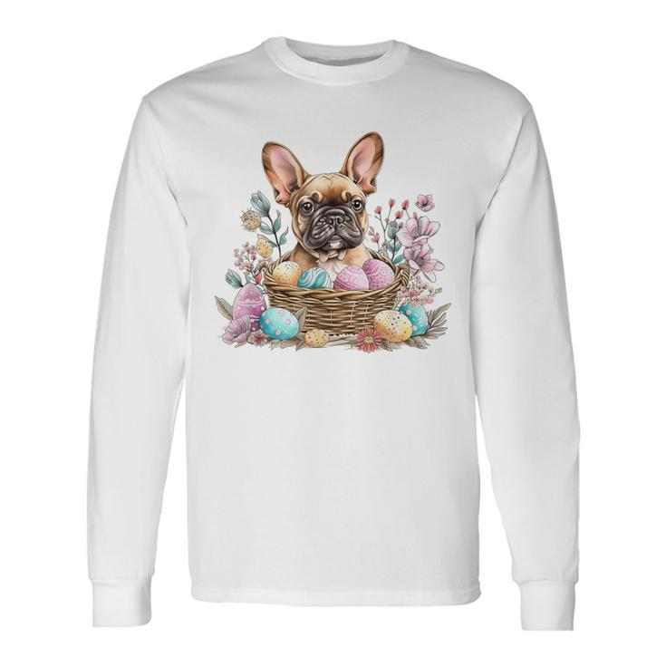 Easter French Bulldog Cool Easter Happy Easter Long Sleeve T-Shirt