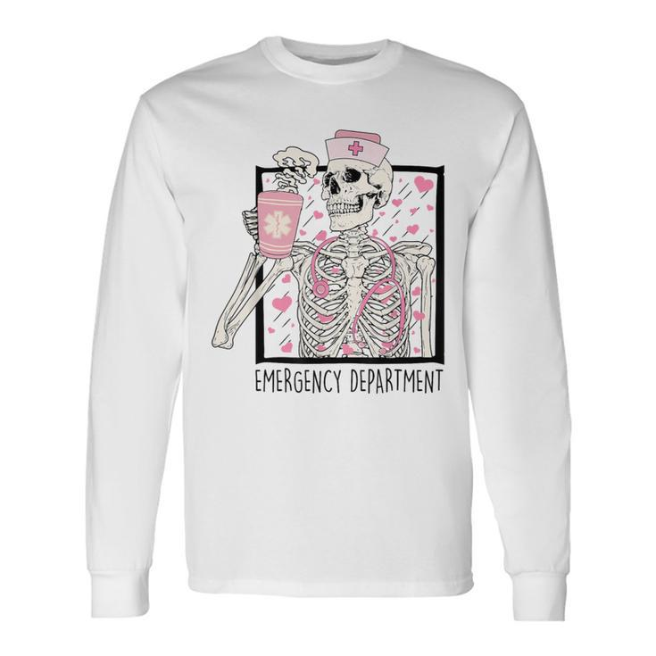 Emergency Department Valentines Day Skeleton Drinking Coffee Long Sleeve T-Shirt