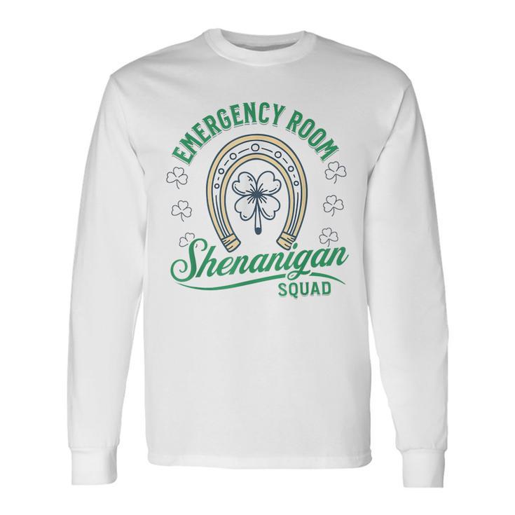 Emergency Room Shenanigans Squad St Patrick's Day Er Tech Long Sleeve T-Shirt