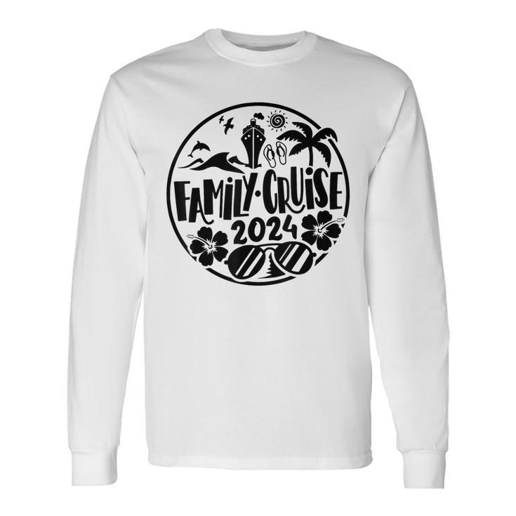 Family Cruise 2024 Matching Group Family Summer Vacation Long Sleeve T-Shirt