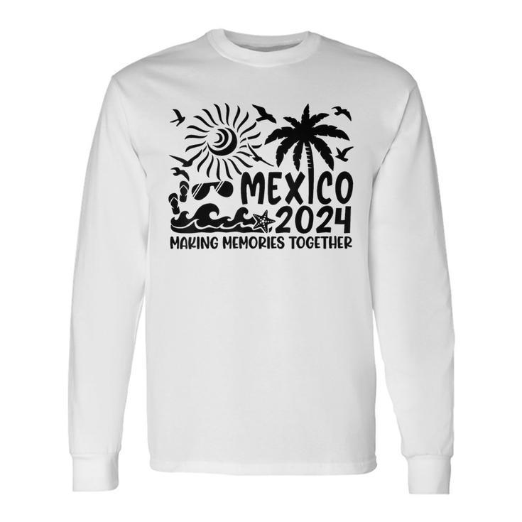Family Mexico Vacation 2024 Summer Vacation Matching Group Long Sleeve T-Shirt