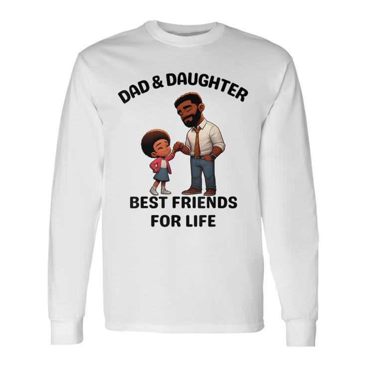 Fathers Day 2024 From Daughter Matching For Dad And Daughter Long Sleeve T-Shirt