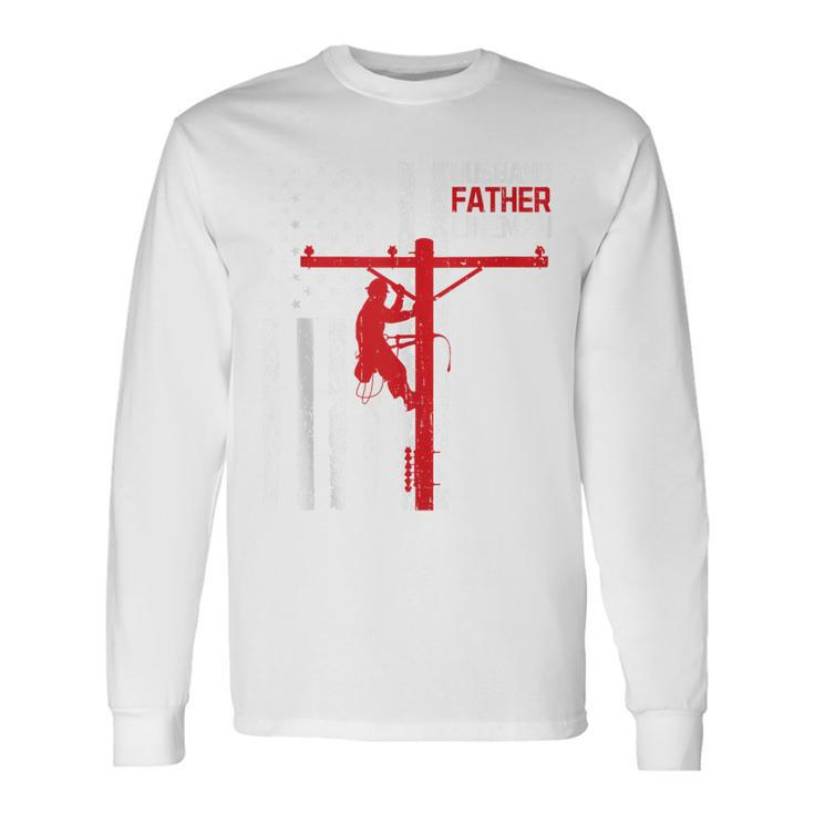 Father's Day For Electrical Expert Lineman Electrician Daddy Long Sleeve T-Shirt