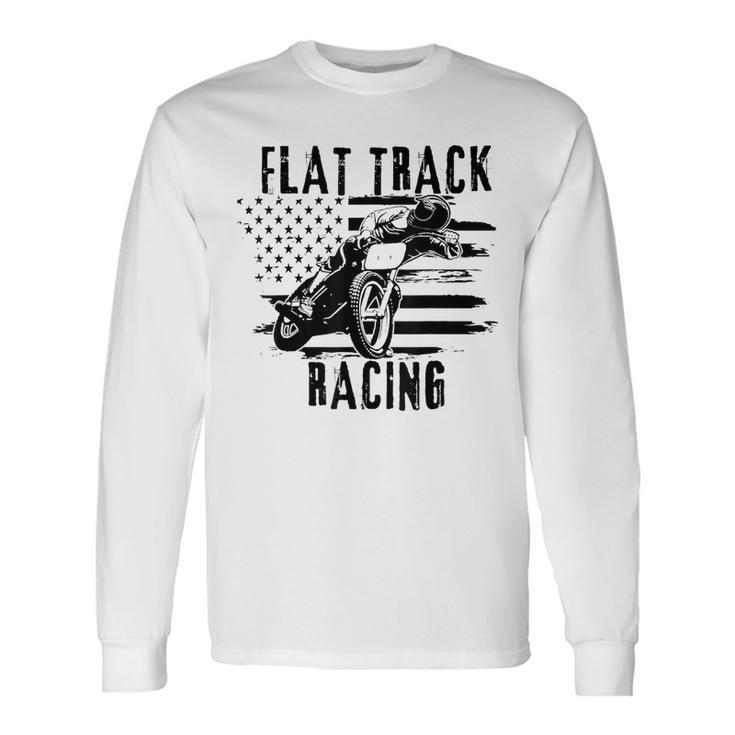 Flat Track Motorcycle Racing American Flag Speedway Dirt Long Sleeve T-Shirt