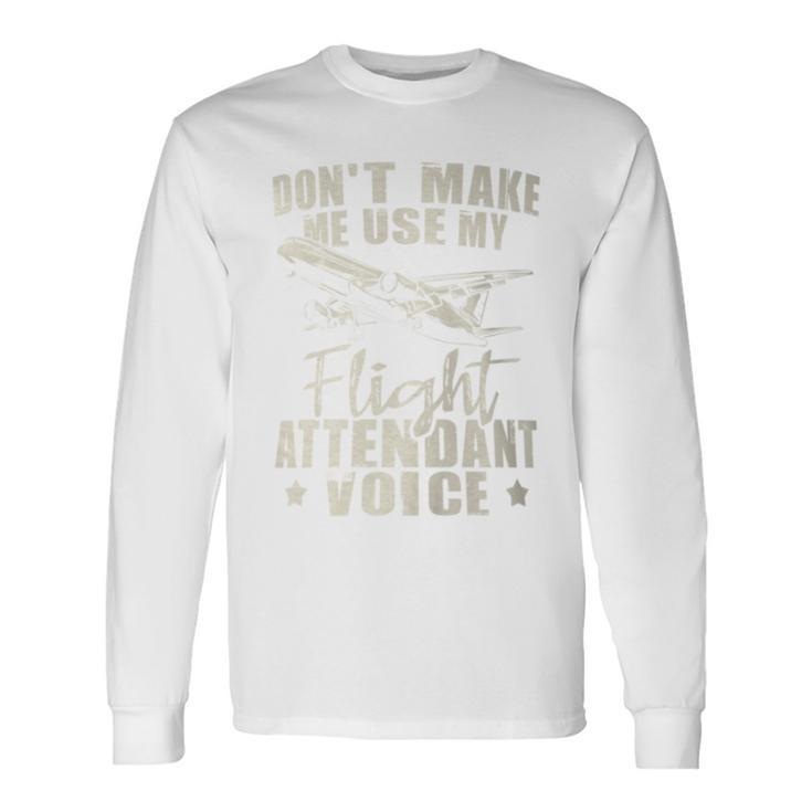 My Flight Attendant Voice Aviation Stewardess Plane Pilot Long Sleeve T-Shirt
