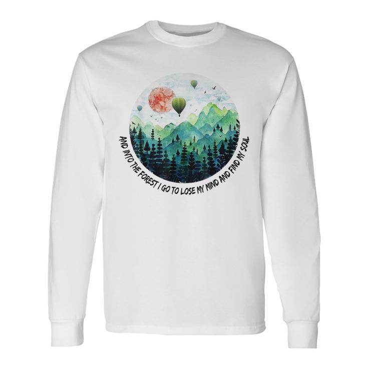 Into The Forest I Go To Lose My Mind Hot Air Balloon Aviator Long Sleeve T-Shirt