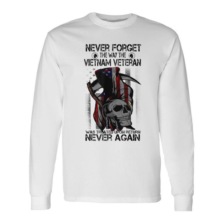 Never Forget The Way The Vietnam Veteran Was Treated Long Sleeve T-Shirt