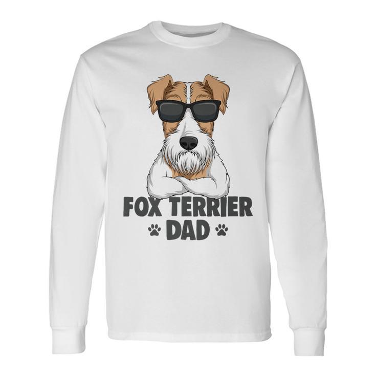 Fox Terrier Dad Dog Long Sleeve T-Shirt