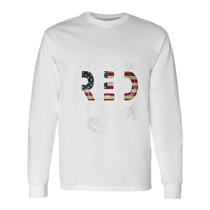 On Fridays We Wear Red Remember Everyone Deployed Navy Long Sleeve T-Shirt