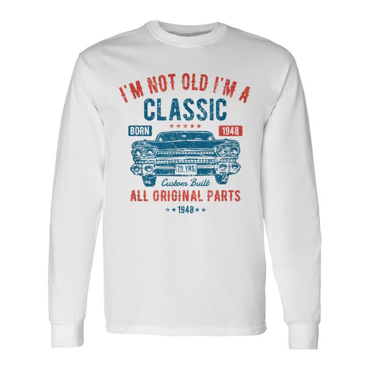 75Th Birthday 75 Years Old Classic Car Born 1948 Long Sleeve T-Shirt