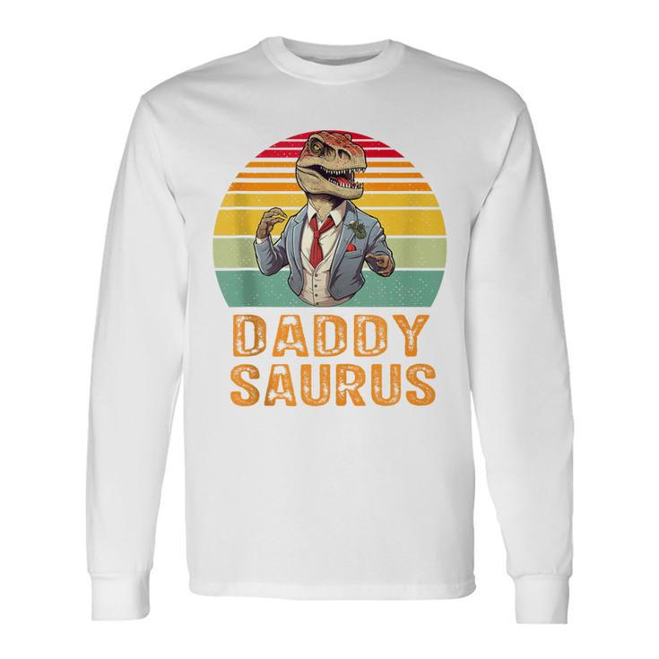 Daddy Saurus T-Rex Dinosaur Father's Day Family Saurus Long Sleeve T-Shirt