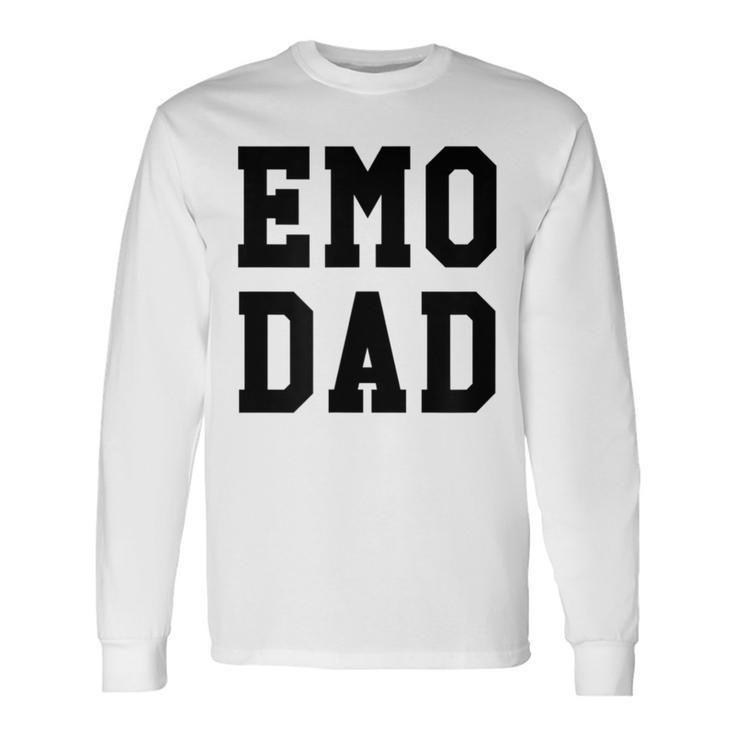 Emo Dad Punk Goth Music Scene Father Long Sleeve T-Shirt