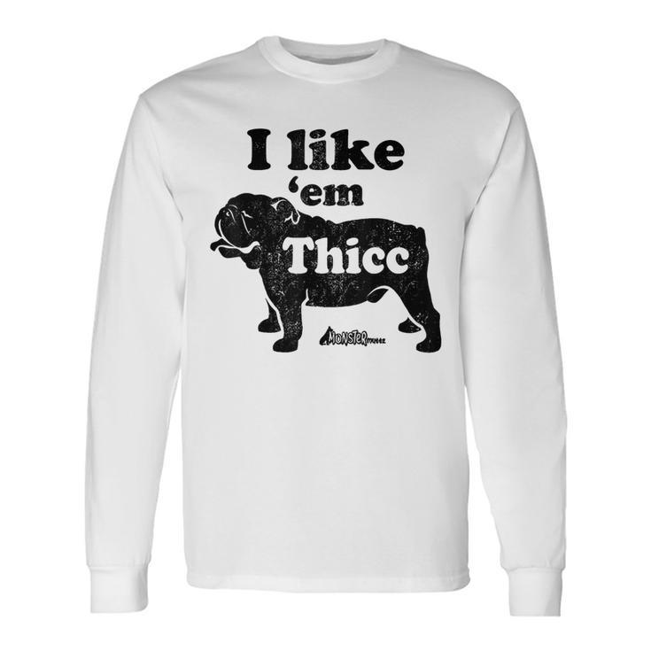 English Bulldog I Like Em Thicc Dog Silhouette Long Sleeve T-Shirt