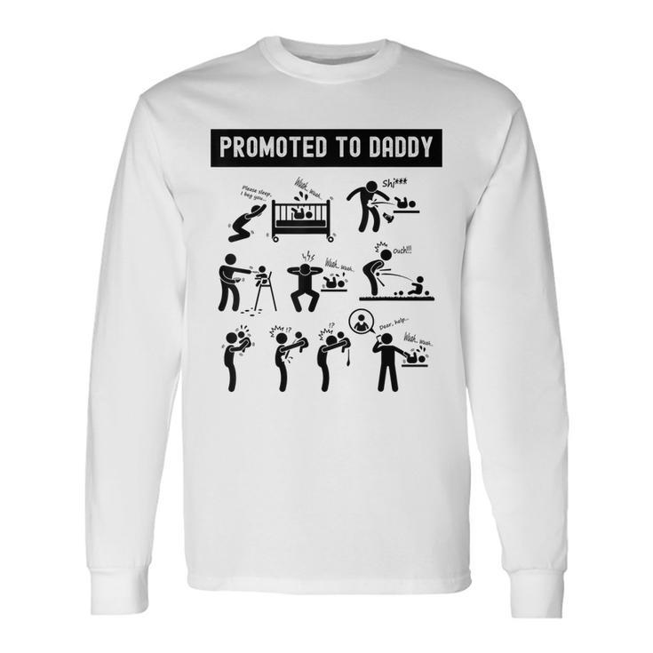 Promoted To Daddy Baby For New Daddy 2024 Long Sleeve T-Shirt