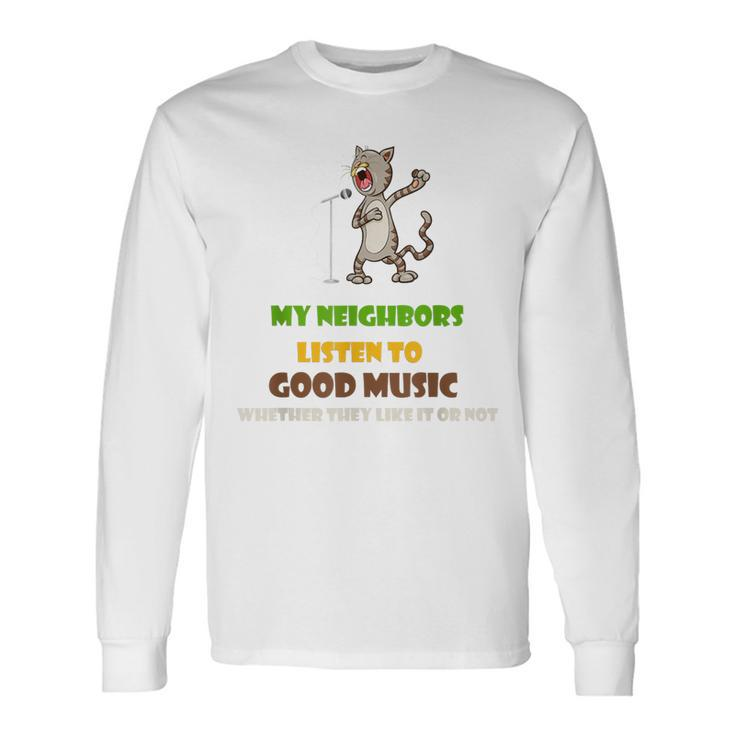 Singing Cat Awesome For Music Lover Long Sleeve T-Shirt