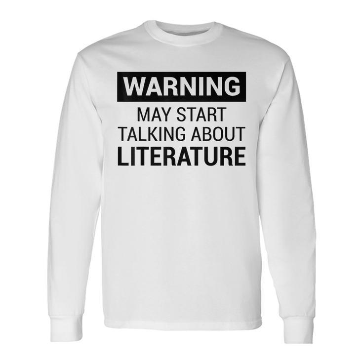 Writers Poets Authors Literature Fans Long Sleeve T-Shirt