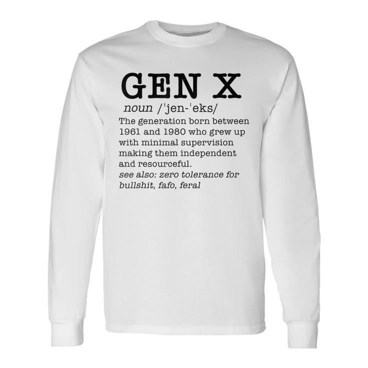 Gen X Dictionary Generation Xer We Don't Care Meme Long Sleeve T-Shirt