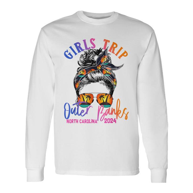 Girls Trip Outer Banks Carolina 2024 Girls Weekend Vacation Long Sleeve T-Shirt Gifts ideas