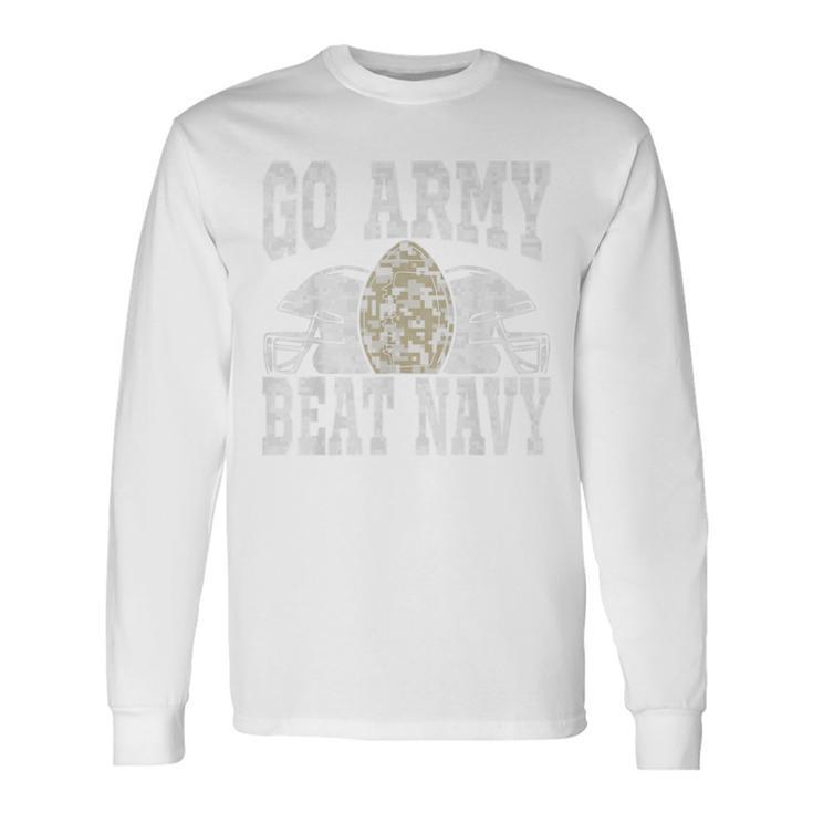 Go Army Beat Navy America's Football Game Day Camo Long Sleeve T-Shirt