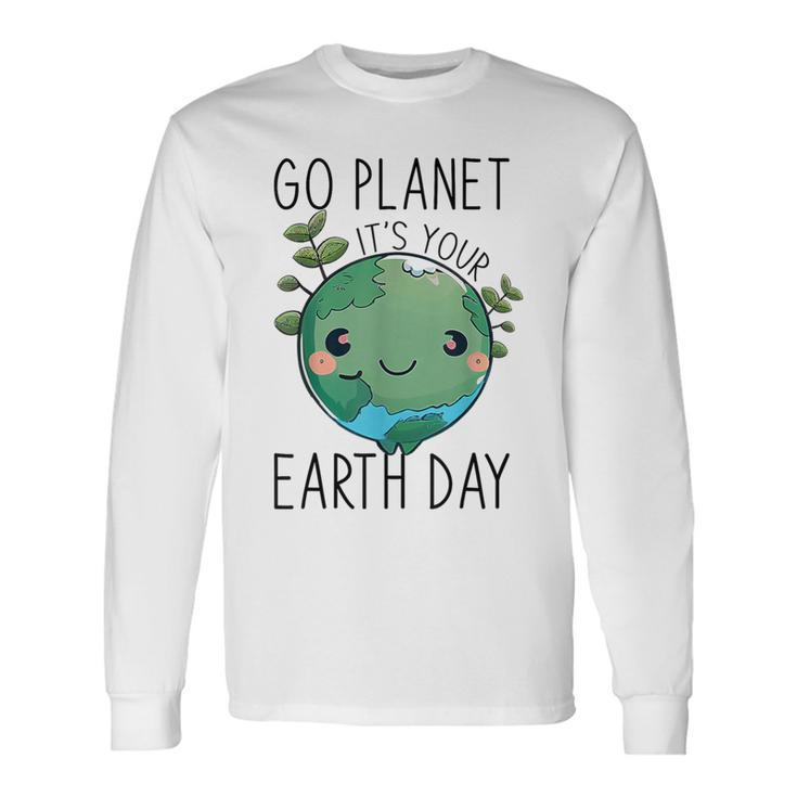 Go Planet It's Your Earth Day 2024 54Th Anniversary Planet Long Sleeve T-Shirt