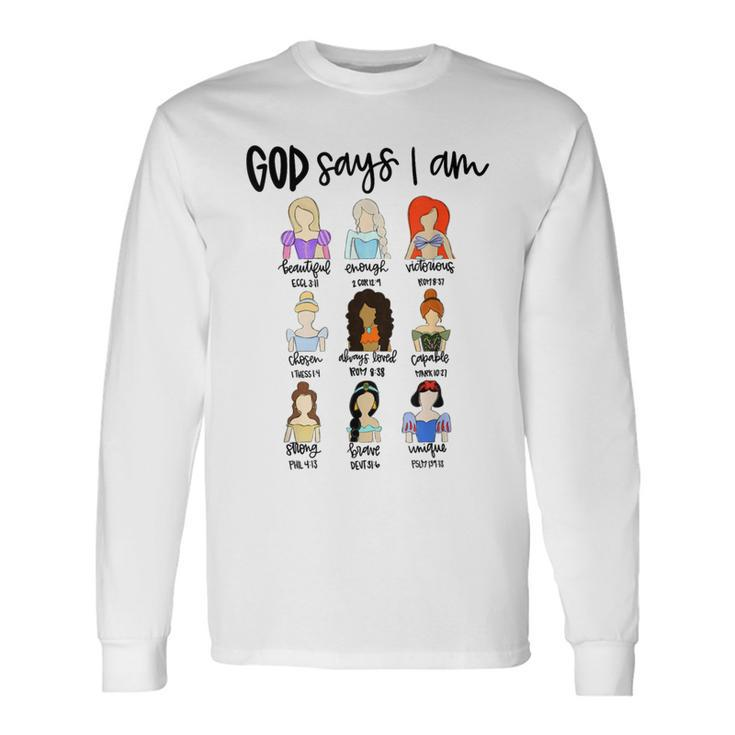 God Says I Am Princess Bible Verse Christ Religious Sayings Long Sleeve T-Shirt