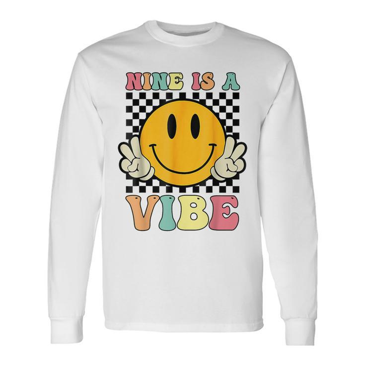 Groovy 9 Year Old 9Th Birthday Is A Vibe Long Sleeve T-Shirt