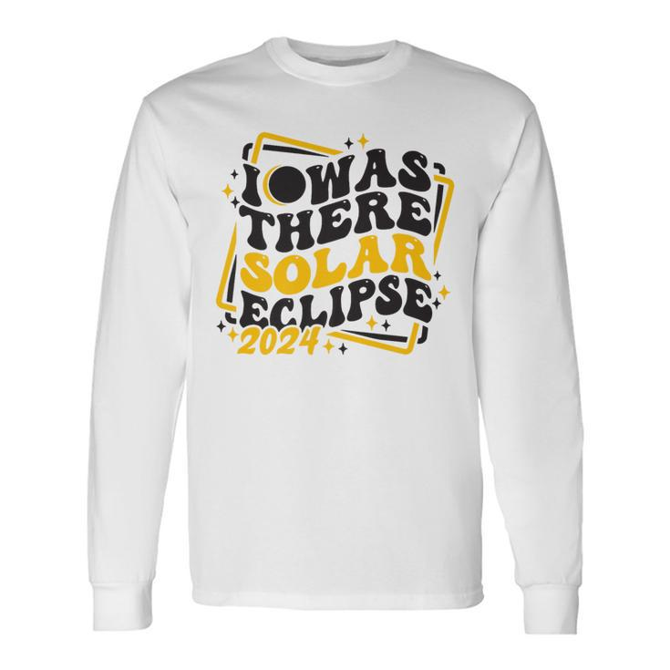 Groovy Vintage Retro I Was There Solar Eclipse 2024 Long Sleeve T-Shirt
